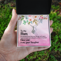 Alluring Beauty Necklace - To My Mom From Your Daughter