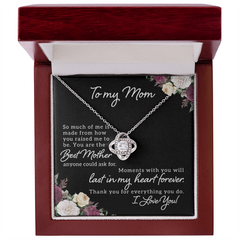 Love Knot Necklace - To My Mom So Much Of Me